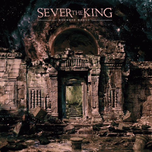 Sever The King : Wounded World